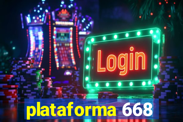 plataforma 668